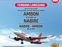 PERKUAT KONEKTIVITAS INDONESIA TIMUR, BANDARA INTERNASIONAL PATTIMURA AMBON DAN BATIK AIR RESMI LUNCURKAN RUTE LANGSUNG AMBON – NABIRE